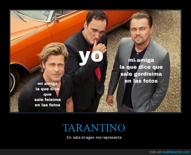 tarantino,brad pitt,leonardo dicaprio,amigas,fotos