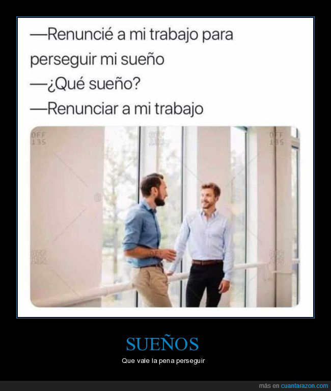 renunciar,trabajo,sueño