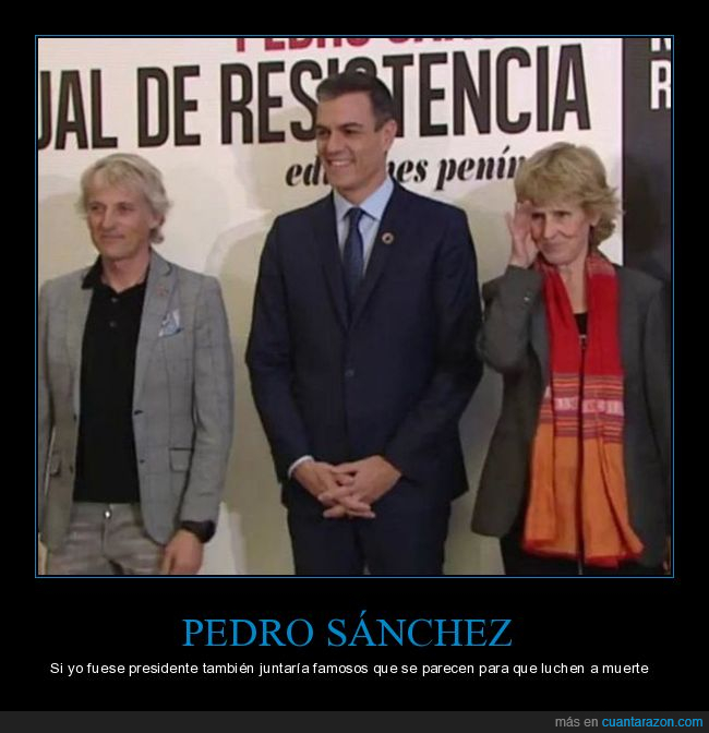 pedro sánchez,juntar,famosos,parecerse,luchar,políticos