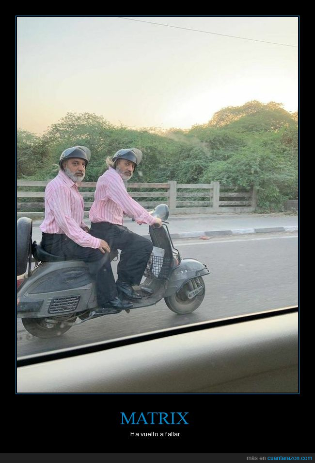 matrix,gemelos,moto,wtf