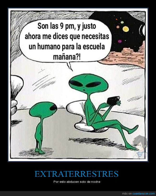 extraterrestres,abducir,noche,hijo,humano,colegio