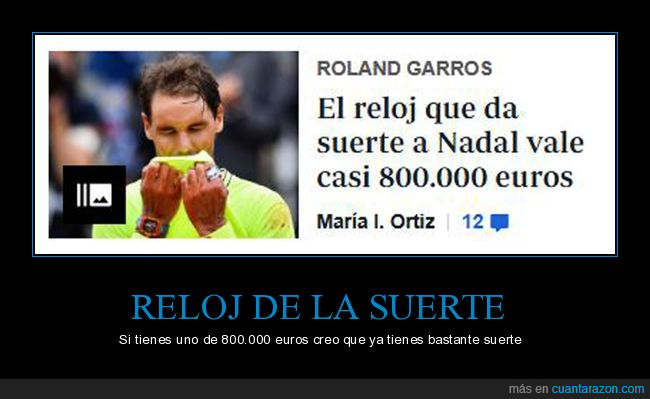 reloj,suerte,rafa nadal