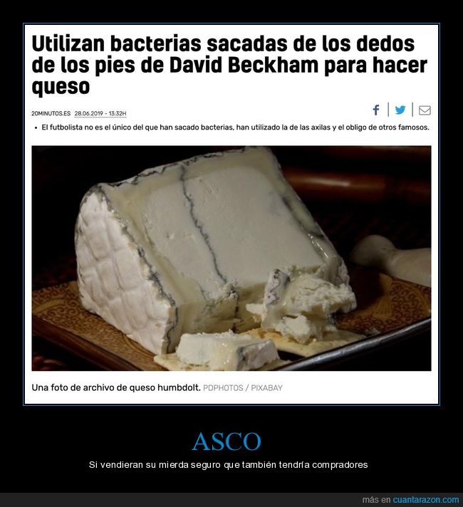 bacterias,dedos,pies,david beckham,queso,wtf