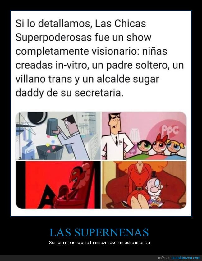 supernenas,in vitro,padre soltero,villano,alcalde