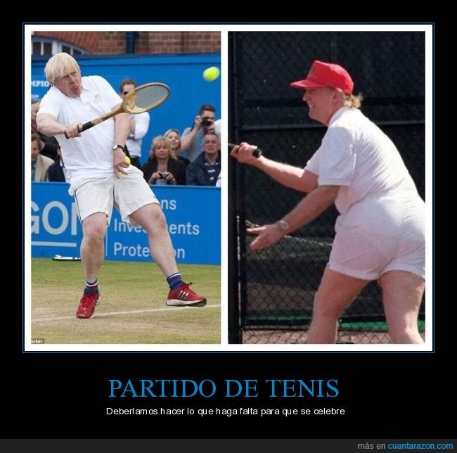 partido,tenis,boris johnson,donald trump,políticos