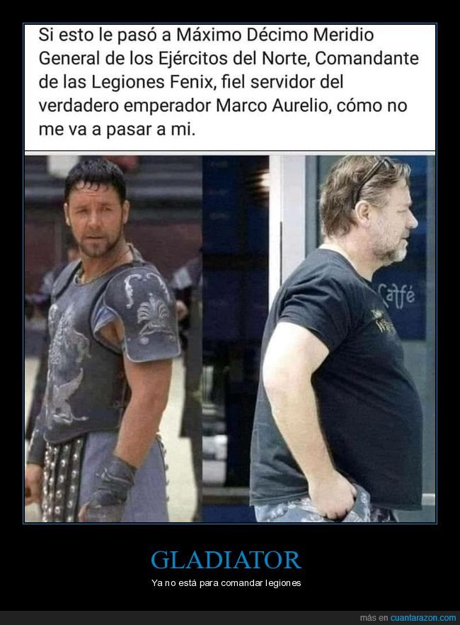 máximo décimo meridio,gladiator,russell crowe,antes,ahora,gordo