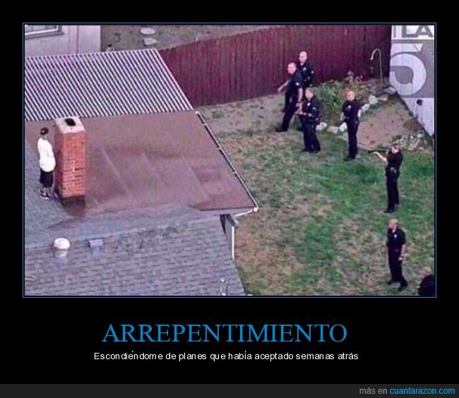 planes,esconderse,policía,rodeado