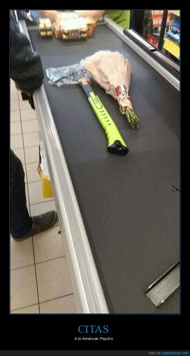 cita,hacha,flores,compra,wtf