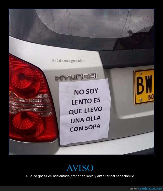 lento,olla,sopa,coche,cartel,wtf