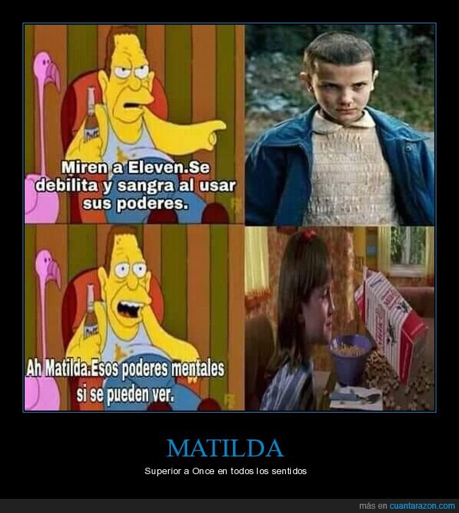 once,stranger things,matilda,poderes,simpsons