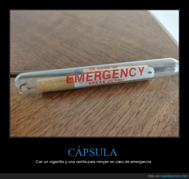 cápsula,cigarro,cerilla,emergencia