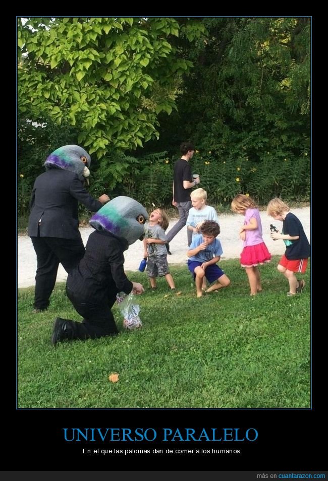 universo paralelo,palomas,comida,niños