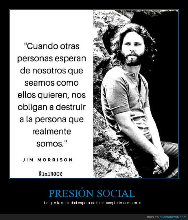 presión,social,sociedad,jim morrison