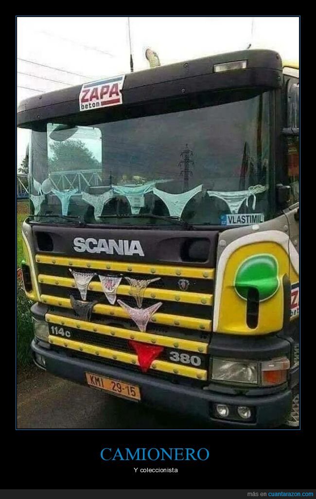 camión,bragas,wtf