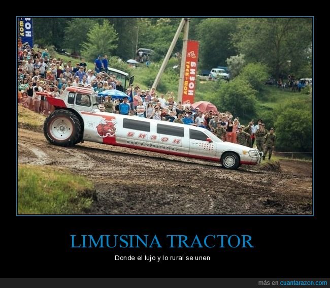 limusina,tractor,wtf