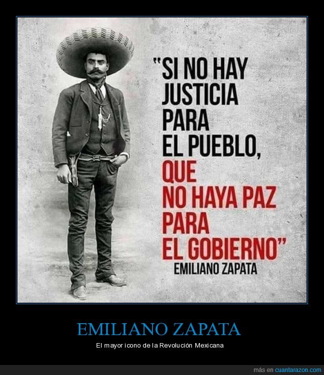justicia,pueblo,paz,gobierno,emiliano zapata