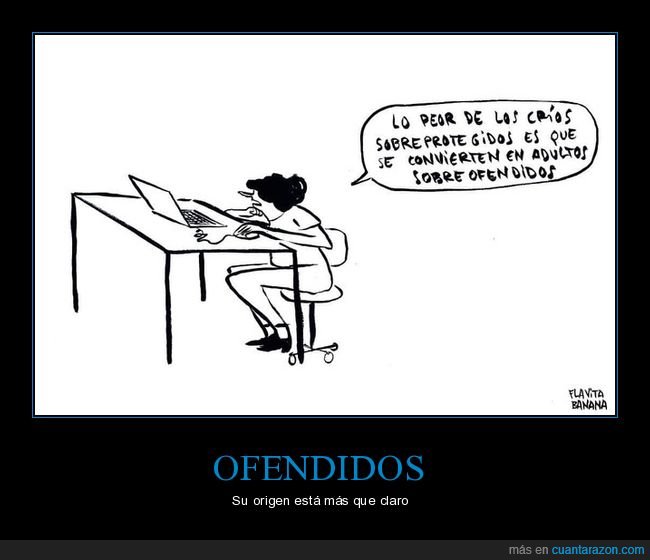 niños,sobreprotegidos,adultos,ofendidos