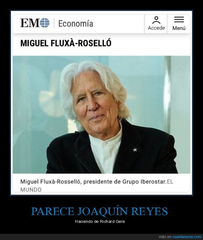 presidente,hoteles,iberostar,joaquín reyes,richard gere,parecidos