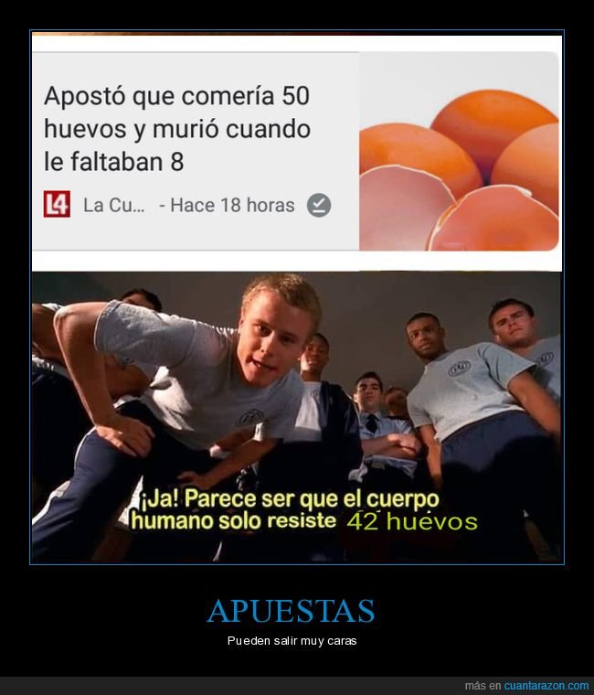 apuesta,comer,huevos,morir