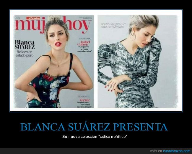 blanca suárez,cólico nefrítico,postura,revista,wtf