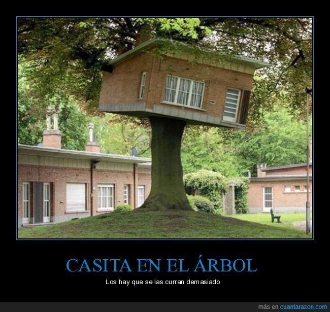 casa,árbol,wtf