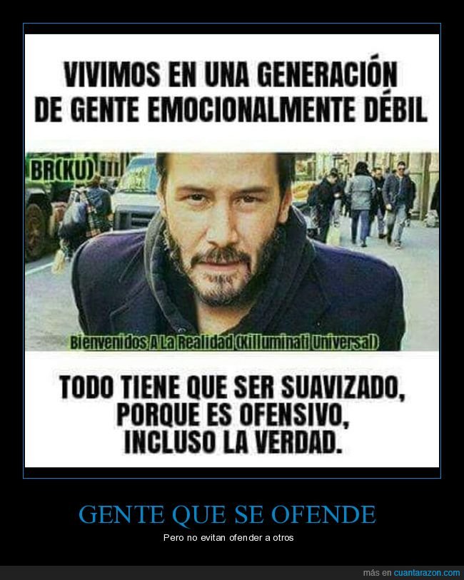 generación,ofendidos,suavizar,verdad