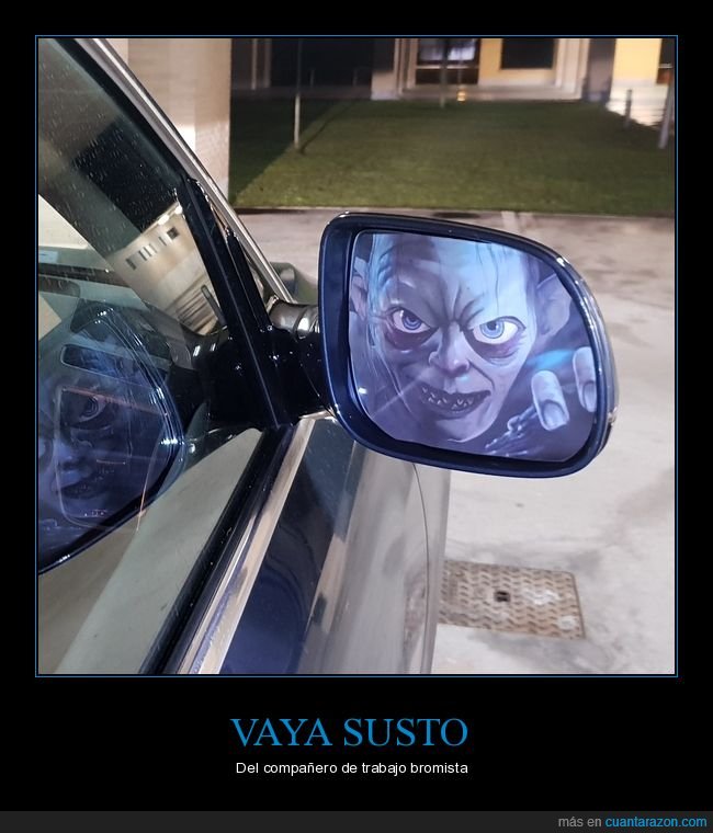 gollum,retrovisor,espejo,susto