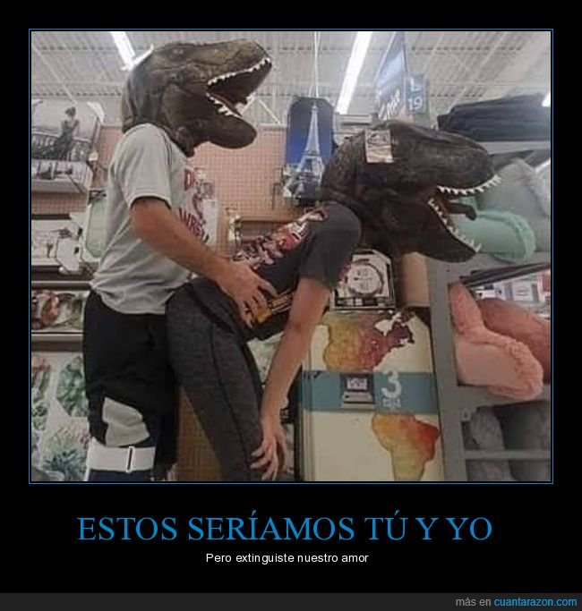 nosotros,extinguir,amor,dinosaurios