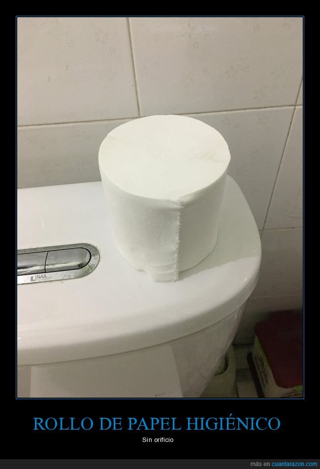 papel higiénico,rollo,orificio,wtf