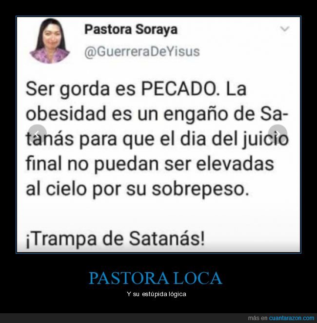 pastora soraya,gorda,pecado,satanás