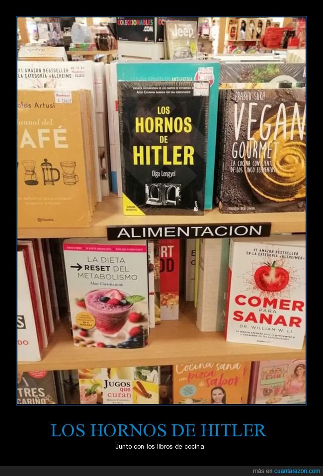 los hornos de hitler,sección,librería,alimentación,fail,wtf
