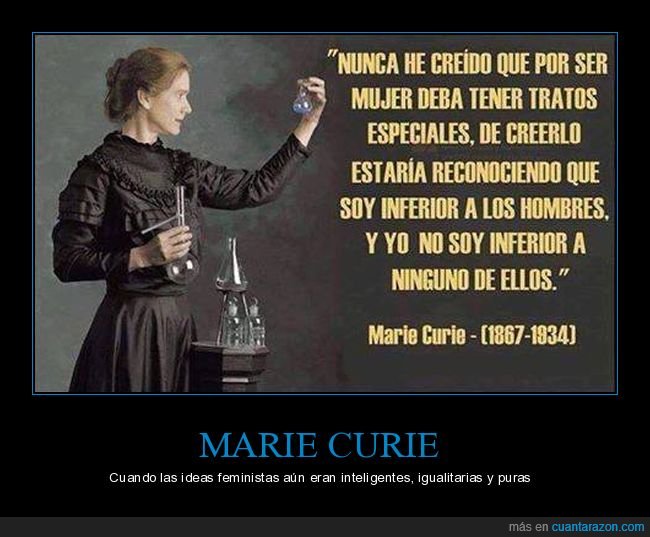 marie curie,mujeres,trato especial,feminismo