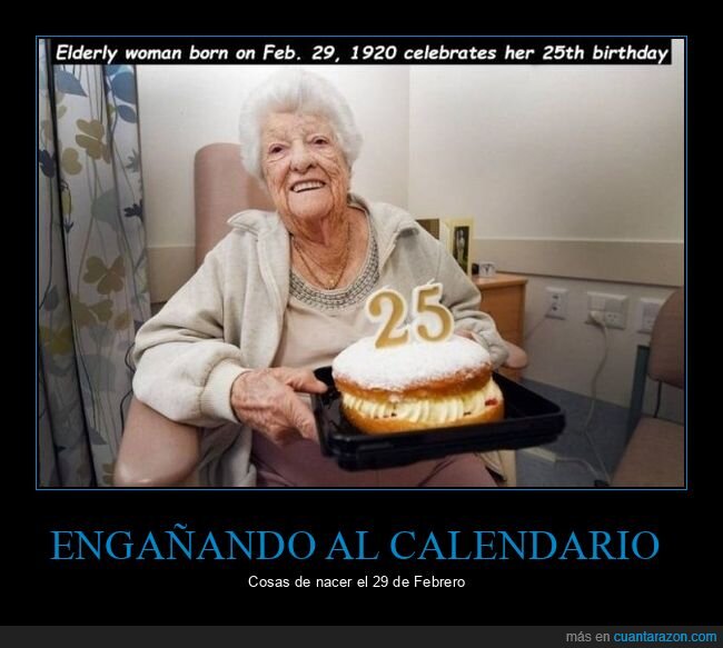 abuela,cumpleaños,año bisiesto,25 años