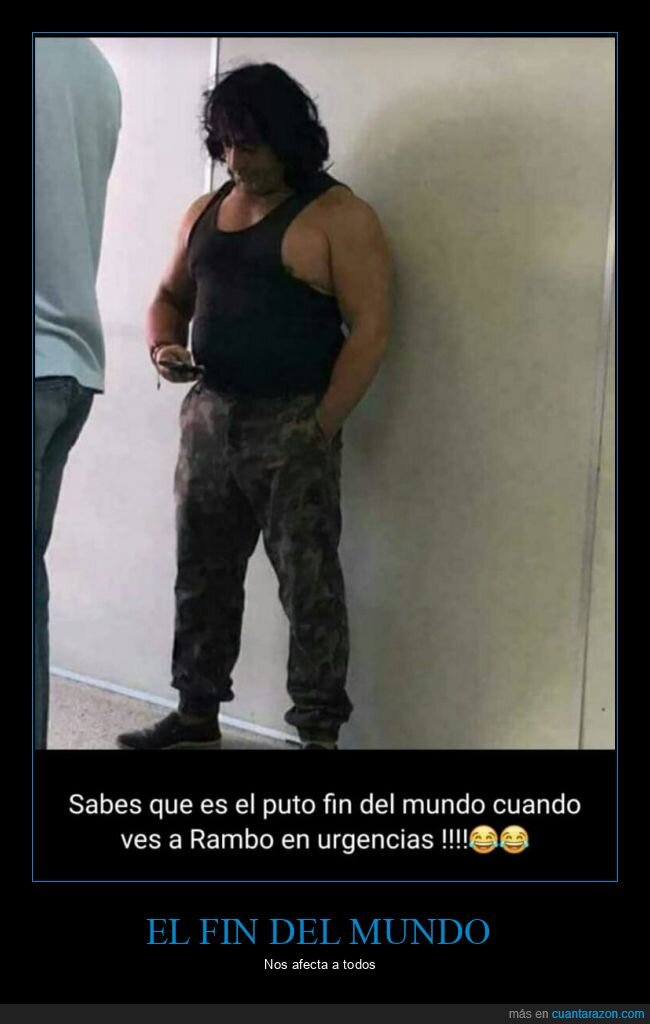 fin del mundo,rambo,urgencias,coronavirus