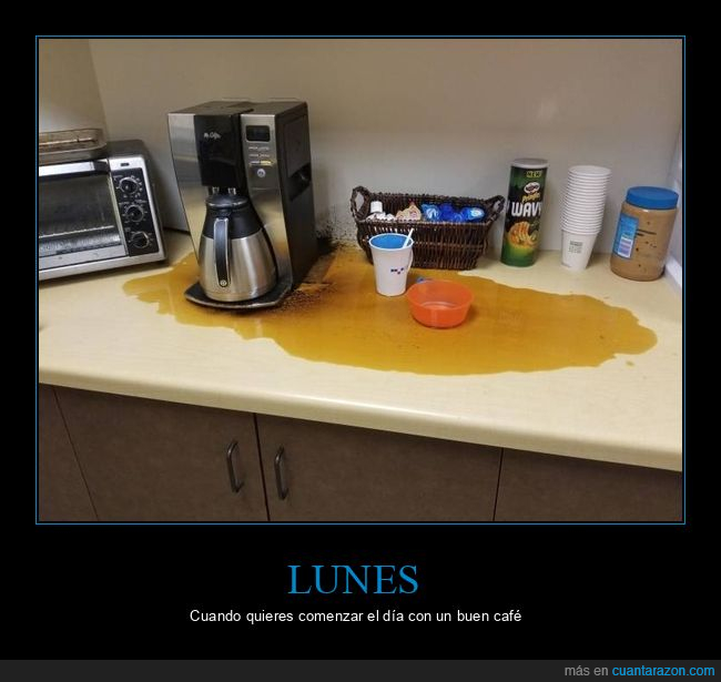 lunes,café,fails