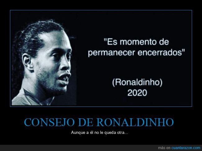 ronaldinho,encerrada,cuarentena,coronavirus