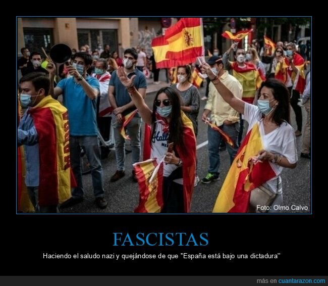 fascistas,derecha,españa,coronavirus,manifestación,saludo nazi,dictadura,cayetanos