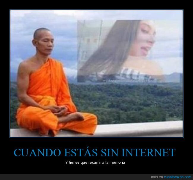 sin internet,memoria,monje,budista