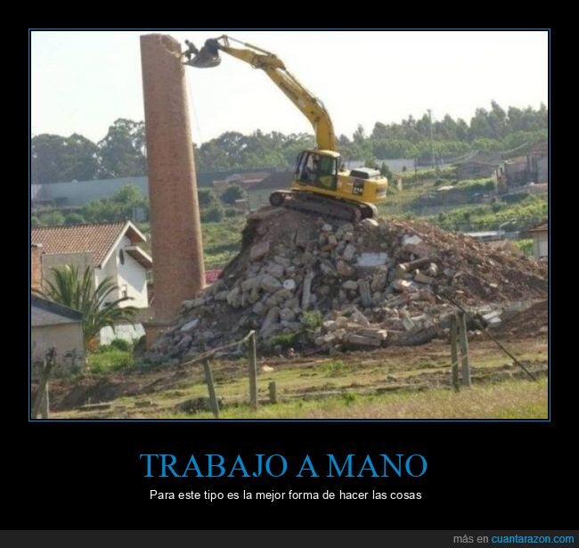 excavadora,chimenea,wtf