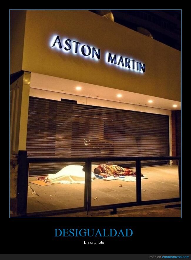 desigualdad,aston martin,indigentes,durmiendo