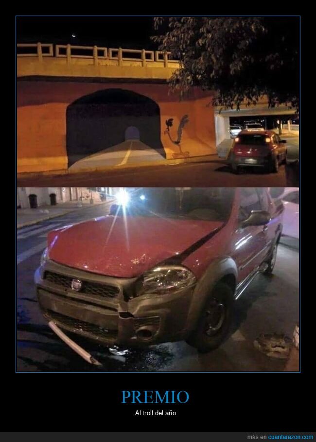 coches,correcaminos,fails,pintado,trolling,t&uacute;nel