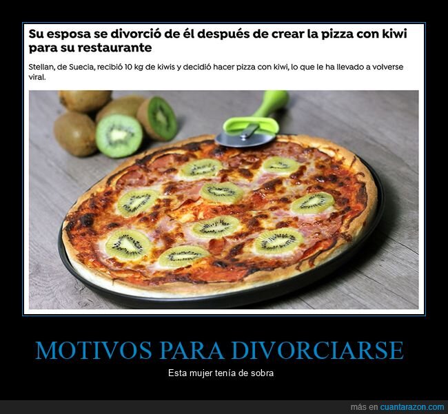 divorcio,kiwi,pizza