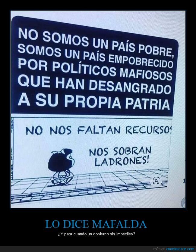 mafalda,país,pobre,políticos,ladrones