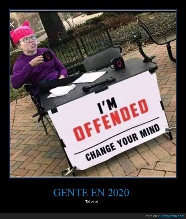 ofendidos,2020,cambiar de opinión