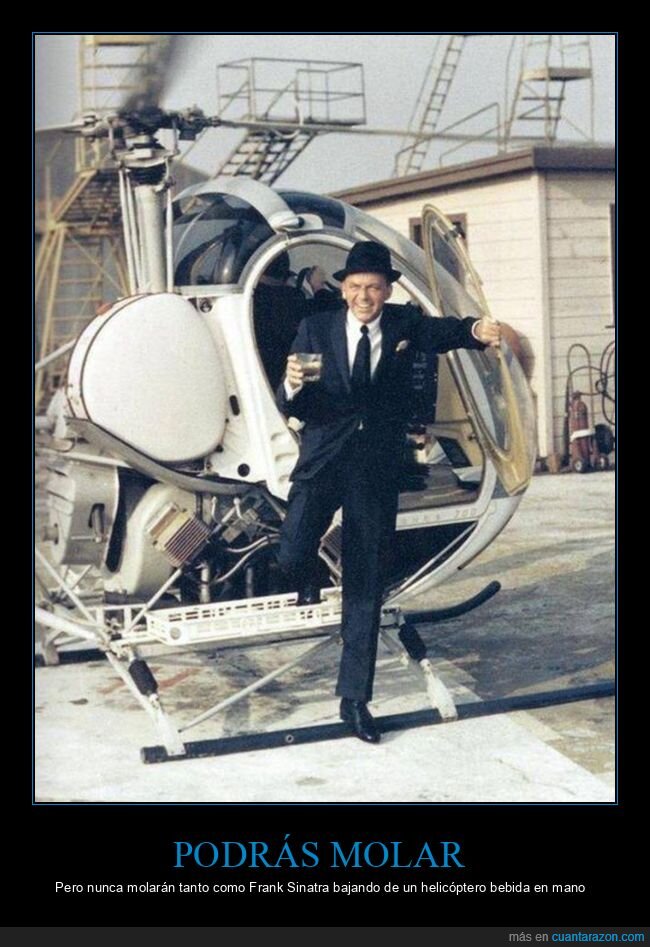 helicóptero,frank sinatra,bebida