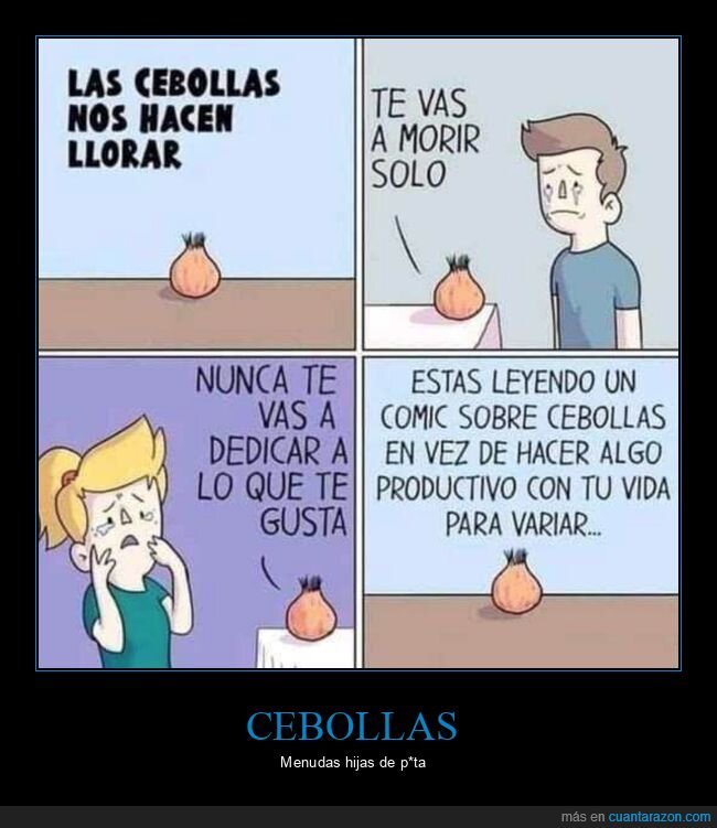 cebollas,insultar,ofender