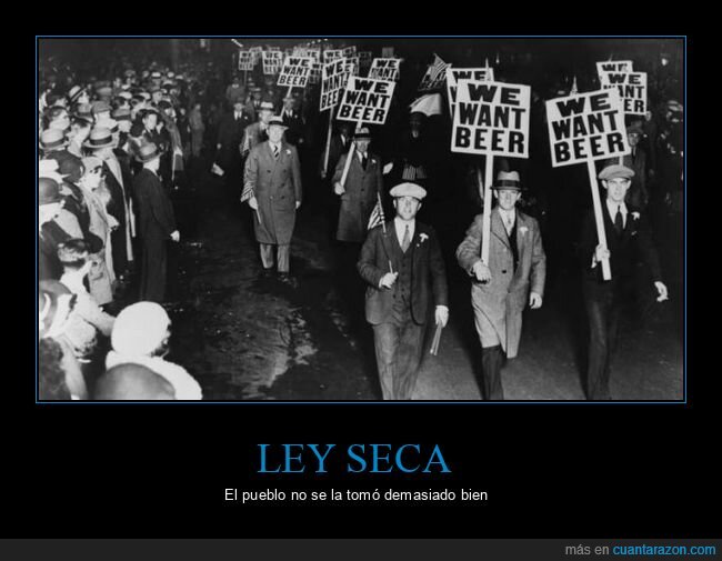 ley seca,manifestación,cerveza