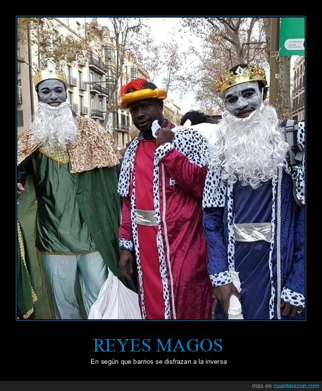 blancos,negros,reyes magos,wtf