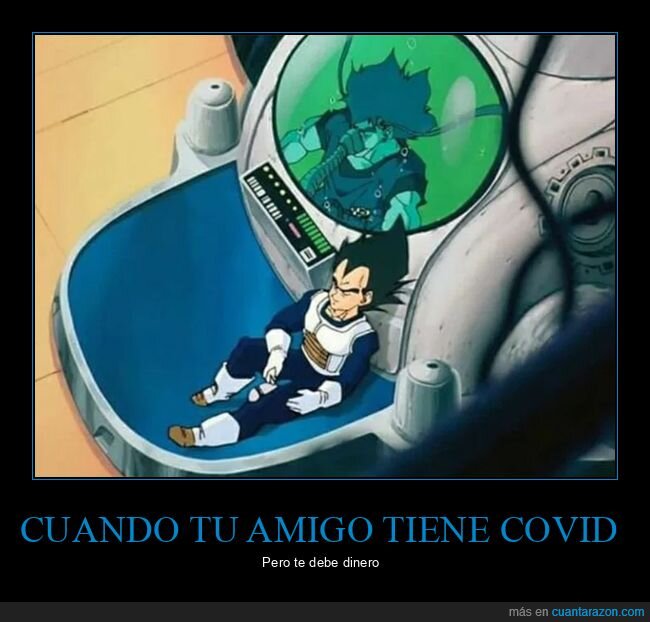 covid,deber,dinero,dragon ball,coronavirus