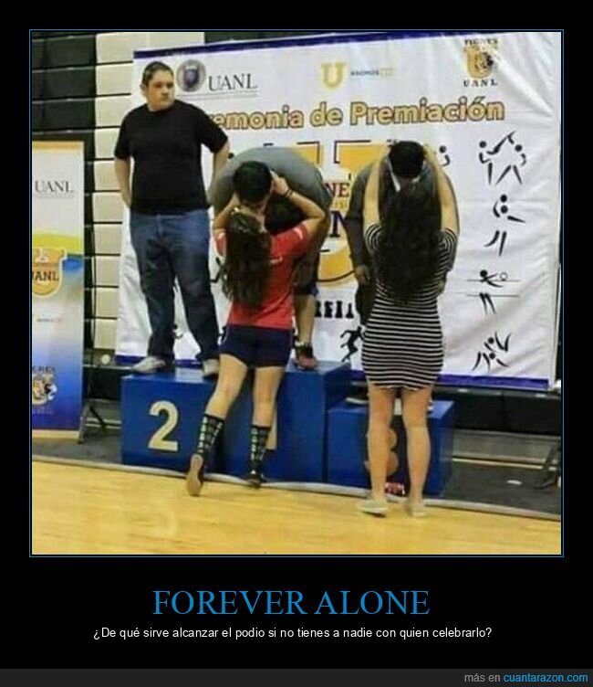 podio,novias,forever alone